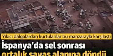 İspanya’da sel sonrası ortalık savaş alanına döndü. Yıkıcı dalgalardan kurtulanlar bu manzarayla karşılaştı