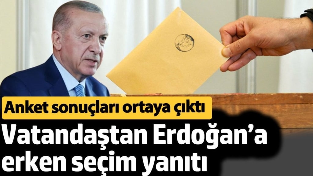 Vatandaştan Erdoğan’a erken seçim yanıtı. Anket sonuçları ortaya çıktı