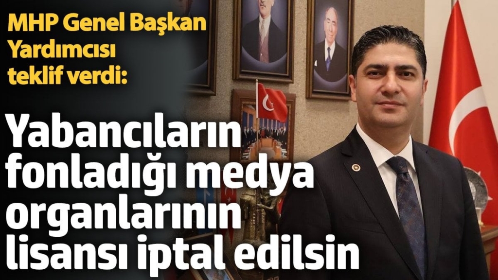 MHP’li Özdemir’den yabancı fon alan medya için kanun teklifi