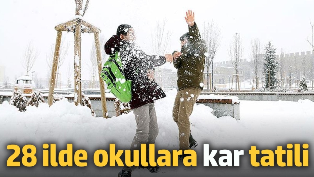 28  ilde kar yağışı nedeni ile okullar tatil edildi