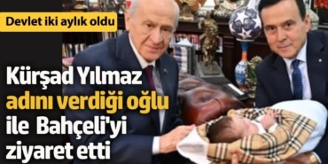 64 yaşında baba olan Yakup Kürşad Yılmaz, Devlet Bahçeli'yi ziyaret etti