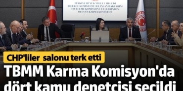 TBMM Karma Komisyon'da dört kamu denetçisi seçildi. CHP'liler oylamaya katılmadı