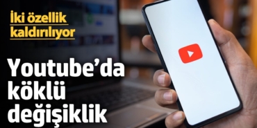 Youtube’da köklü değişiklik! İki özellik kaldırılıyor