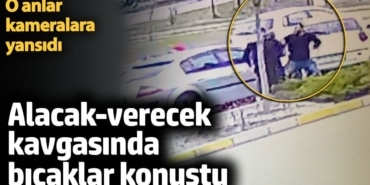 Aksaray'da bıçaklı alacak-verecek kavgası. Kameralara yansıdı