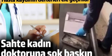 Yer Adana'nın Seyhan ilçesi. Sahte kadın doktoru skandalı