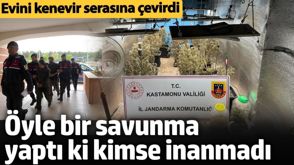 Evini kenevir serasına çevirdi. Öyle bir savunma yaptılar ki kimse inanmadı
