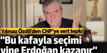 'Bu kafayla seçimi yine Erdoğan kazanır' Yılmaz Özdil’den CHP’ye sert tepki