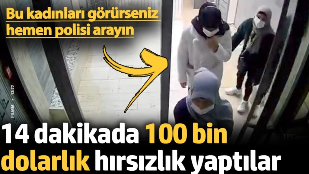 Beylikdüzü'nde 14 dakikada 100 bin dolarlık hırsızlık