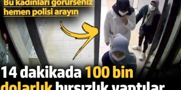 Beylikdüzü'nde 14 dakikada 100 bin dolarlık hırsızlık
