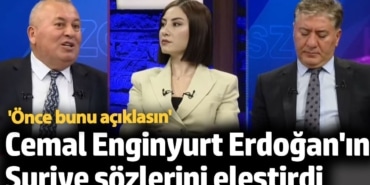 Cemal Enginyurt Erdoğan'ın Suriye sözlerini eleştirdi