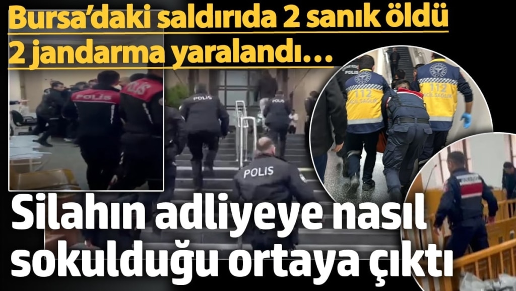Bursa’daki adliye saldırısında, silahın duruşma salonuna  nasıl sokulduğu ortaya çıktı