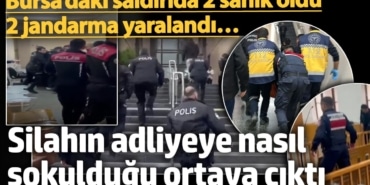 Bursa’daki adliye saldırısında, silahın duruşma salonuna  nasıl sokulduğu ortaya çıktı