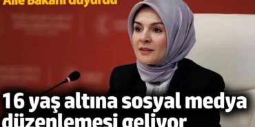 16 yaş altına sosyal medya düzenlemesi geliyor. Aile Bakanı duyurdu