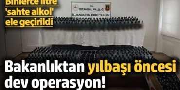 Yurt genelinde sahte alkol operasyonu: 40 bin 388 litre ele geçirildi