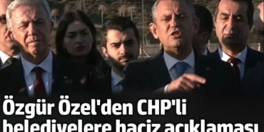 Özgür Özel'den CHP'li belediyelere haciz açıklaması