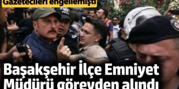 Başakşehir ilçe Emniyet Müdürü Hanefi Zengin görevden alındı