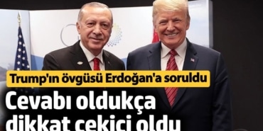 Cumhurbaşkanı Erdoğan'a Trump'ın övgüsü soruldu! Cevabı oldukça dikkat çekici oldu