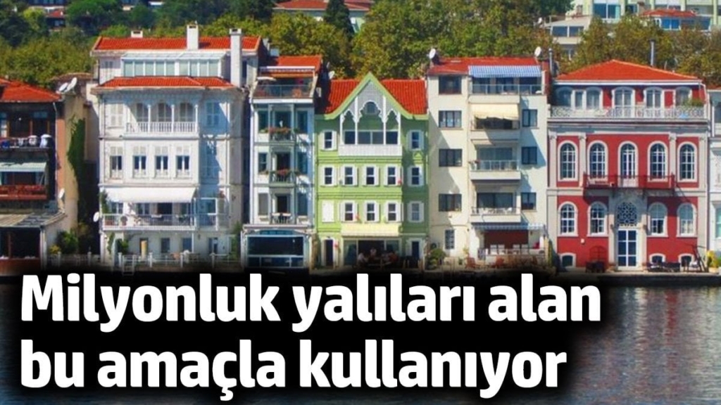 İstanbul Boğazı’nda satılık milyonluk yalılar butik otel amaçlı kullanılıyor