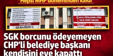 SGK borcunu ödeyemeyen CHP'li belediye başkanı kendisini eve kapattı