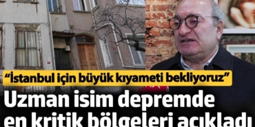 “İstanbul için büyük kıyameti bekliyoruz”. Uzman isim depremde en kritik bölgeleri açıkladı