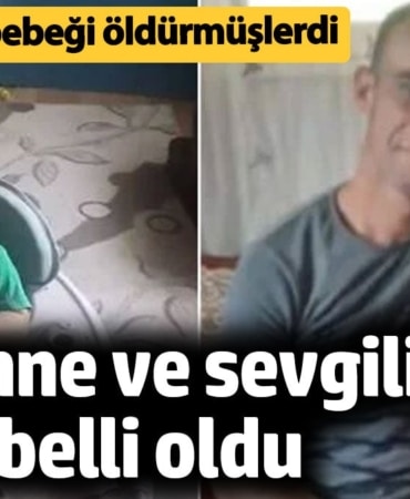 1274133 Cani anne ve sevgilisinin cezası belli oldu! 1 yaşındaki bebeği öldürmüşlerdi
