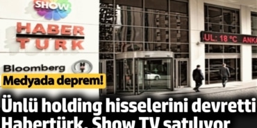 Habertürk ve Show TV el değiştiriyor. Ciner Holding'den flaş karar. Medyada deprem