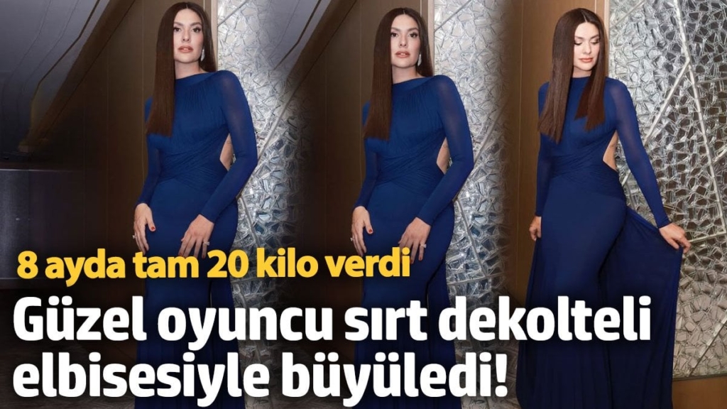 8 ayda tam 20 kilo verdi! Güzel oyuncu sırt dekolteli elbisesiyle büyüledi