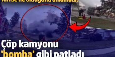 ABD’de çöp kamyonu bomba gibi patladı: Kimse ne olduğunu anlamadı