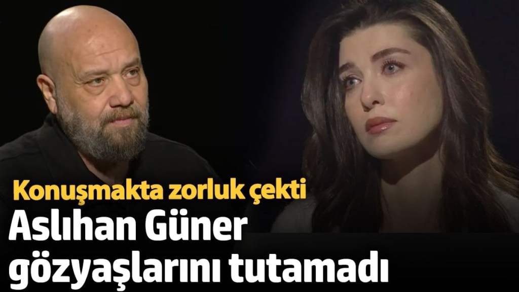 Ünlü oyuncu Aslıhan Güner gözyaşlarını tutamadı!  Konuşmakta zorluk çekti