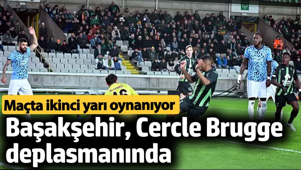 Başakşehir, Cercle Brugge deplasmanında...