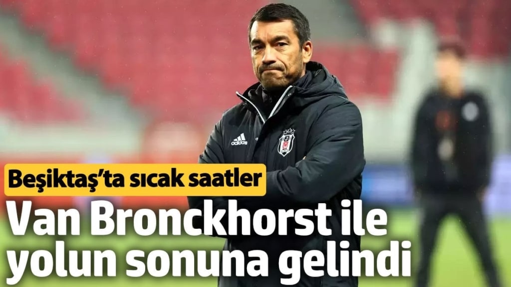 Beşiktaş’ta sıcak saatler: Van Bronckhorst ile yolun sonuna gelindi