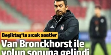 Beşiktaş’ta sıcak saatler: Van Bronckhorst ile yolun sonuna gelindi