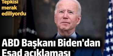 ABD Başkanı Joe Biden'dan Esad açıklaması: Bu rejim yüz binlerce masum Suriyeliye zulmetti