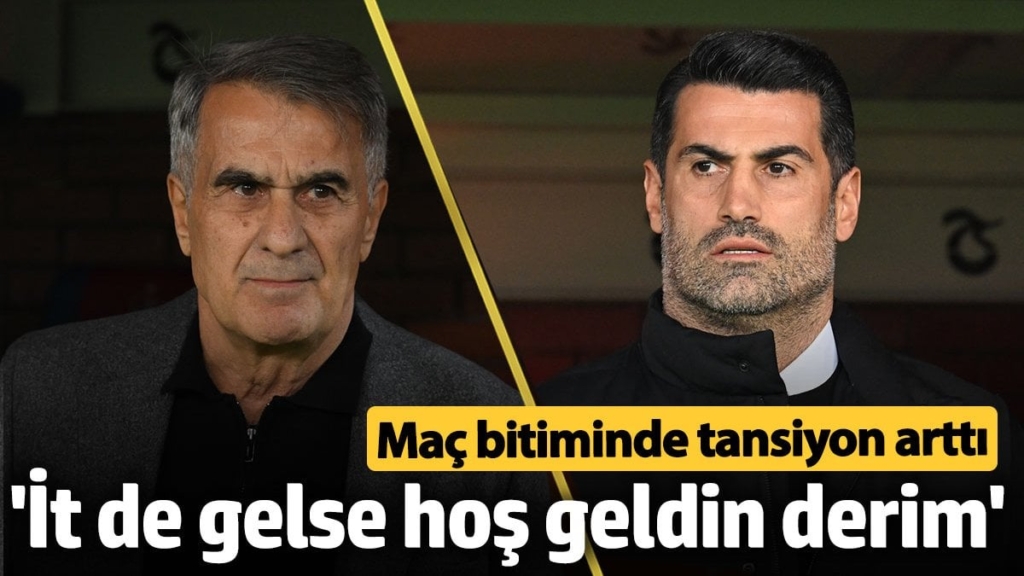 Volkan Demirel Şenol Güneş gerginliğinde ikinci perde! 'İt de gelse hoş geldin derim'
