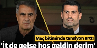 Volkan Demirel Şenol Güneş gerginliğinde ikinci perde! 'İt de gelse hoş geldin derim'