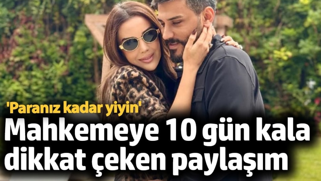 Dilan Polat'tan mahkeme öncesi dikkat çeken paylaşım: Paranız kadar yiyin