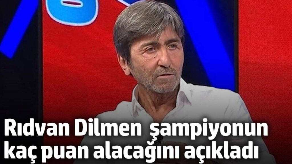 Rıdvan Dilmen Süper Lig’de şampiyonun kaç puan alacağını açıkladı