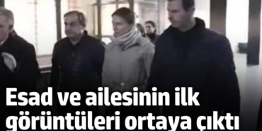 Esad ve ailesinin ilk görüntüleri ortaya çıktı