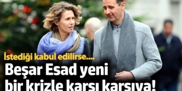Beşar Esad yeni bir krizle karşı karşıya! Eşi özel izin talep etti!