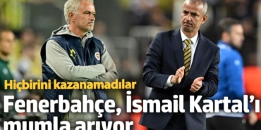 Fenerbahçe, İsmail Kartal’ı mumla arıyor. Hiçbirini kazanamadılar