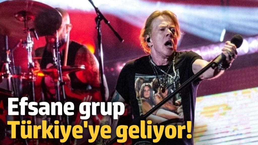 Efsane grup Guns N' Roses, Türkiye'ye geliyor