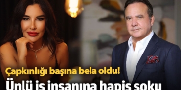 Çapkınlığı başına bela oldu!  Ünlü iş insanı Emin Hitay'a hapis şoku