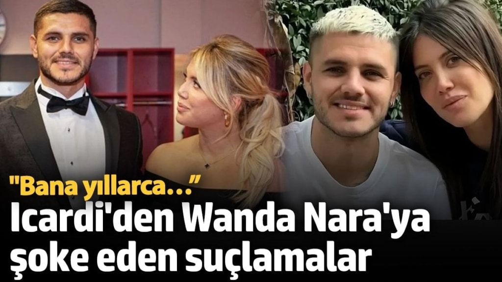 Icardi'den Wanda Nara için olay olacak sözler: Bana Yıllarca…