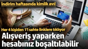İndirim haftasında kimlik avı! Alışveriş yaparken hesabınız boşaltılabilir
