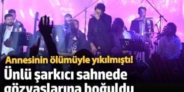 Annesinin ölümüyle yıkılmıştı! Mahsun Kırmızıgül sahnede gözyaşlarını tutamadı