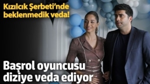 Kızılcık Şerbeti’nde beklenmedik veda! Başrol oyuncusu diziye veda ediyor