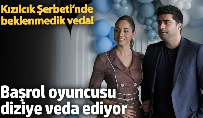 Kızılcık Şerbeti’nde beklenmedik veda! Başrol oyuncusu diziye veda ediyor