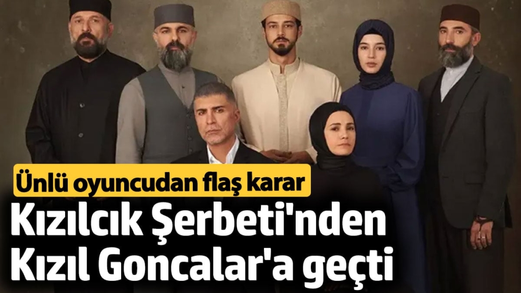 Ünlü oyuncu Kızılcık Şerbeti'nden Kızıl Goncalar'a geçti