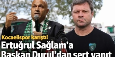 Kocaelispor karıştı! İstifa eden Ertuğrul Sağlam’a Başkan Durul’dan sert yanıt