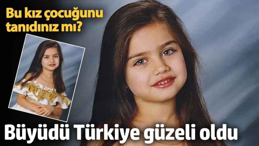 Bu kız çocuğunu tanıdınız mı? Büyüdü Türkiye güzeli oldu